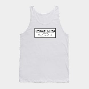 Paintball dad , Gift for Paintball players With Mustache Tank Top